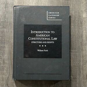 Introduction to American Constitutional Law Text Book
